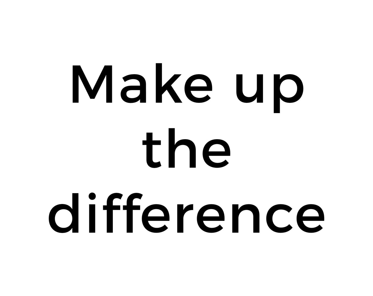 Make Up the Price Difference